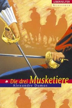 Die drei Musketiere - Dumas, Alexandre, d. Ält.