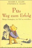 Pus Weg zum Erfolg