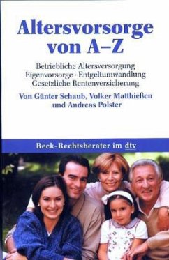 Altersvorsorge von A-Z - Schaub, Günter;Matthießen, Volker;Polster, Andreas