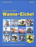 Wanne-Eickel - Das Buch zur Stadt