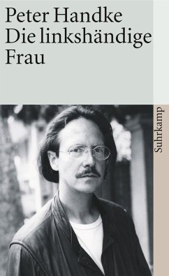 Die linkshändige Frau - Handke, Peter