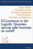 E-Commerce in der Logistik, Quantensprung oder business as usual?