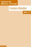 Gottes Kinder / Jahrbuch für Biblische Theologie (JBTh) Bd.17