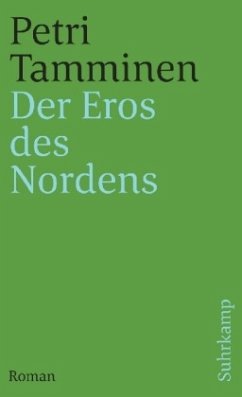 Der Eros des Nordens - Tamminen, Petri