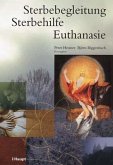 Sterbebegleitung, Sterbehilfe, Euthanasie