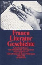 Frauen Literatur Geschichte - Gnüg, Hiltrud / Möhrmann, Renate (Hgg.)