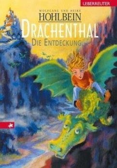 Die Entdeckung / Drachenthal Bd.1 - Hohlbein, Heike; Hohlbein, Wolfgang