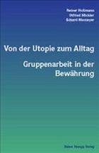 Von der Utopie zum Alltag - Hollmann, Reiner; Mickler, Otfried; Niemeyer, Edzard