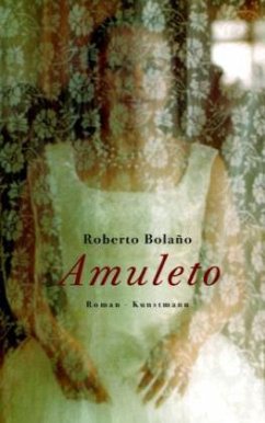 Amuleto - Bolano, Roberto