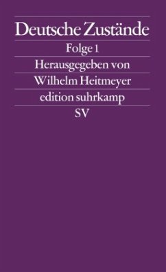 Deutsche Zustände - Heitmeyer, Wilhelm (Hrsg.)