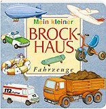 Mein kleiner Brockhaus. Fahrzeuge. Kleinkind-Bilderbuch. Hartpappe
