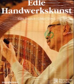 Edle Handwerkskunst - Toepsch, Gabi; Standl, Günter