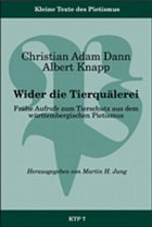 Wider die Tierquälerei - Dann, Christian A.; Knapp, Albert