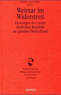 Weimar im Widerstreit - Winkler, Heinrich August (Hrsg.)