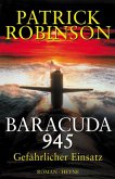 Gefährlicher Einsatz - Baracuda 945 / U-Boot Bd.6