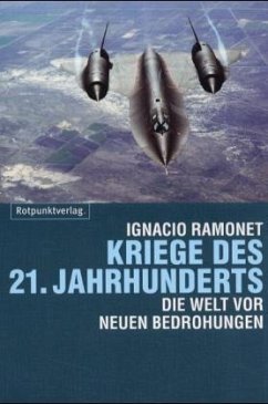 Kriege des 21. Jahrhunderts - Ramonet, Ignacio