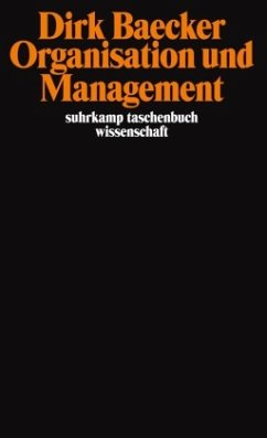 Organisation und Management - Baecker, Dirk