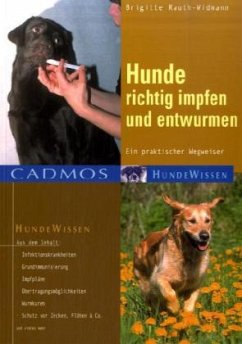 Hunde richtig impfen und entwurmen - Rauth-Widmann, Brigitte