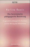 Die feministische pädagogische Beziehung