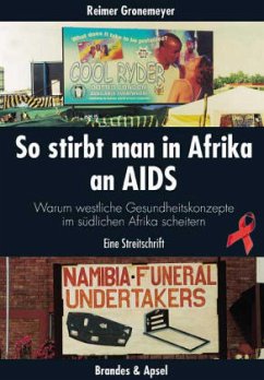 So stirbt man in Afrika an Aids - Gronemeyer, Reimer