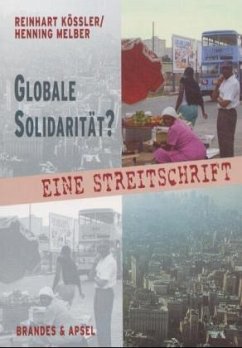 Globale Solidarität? - Kößler, Reinhart; Melber, Henning