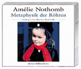 Metaphysik der Röhren, 3 Audio-CDs\Metaphysique des tubes, 3 Audio-CDs, dtsch. Version