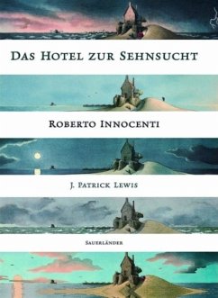 Das Hotel zur Sehnsucht - Innocenti, Roberto; Lewis, J. P.