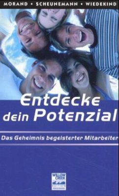 Entdecke dein Potenzial - Morand, Georges; Scheunemann, Kai; Wiedekind, Anke