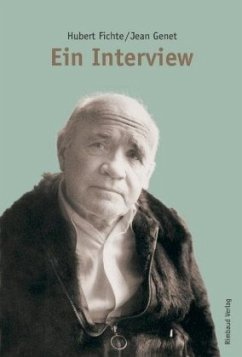 Ein Interview - Fichte, Hubert; Genet, Jean