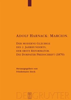 Adolf Harnack: Marcion - Harnack, Adolf von