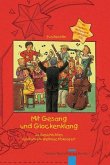 Mit Gesang und Glockenklang, m. Audio-CD