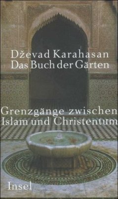 Das Buch der Gärten - Karahasan, Dzevad