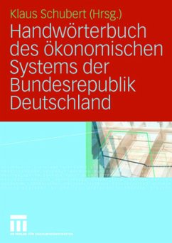Handwörterbuch des ökonomischen Systems der Bundesrepublik Deutschland - Schubert, Klaus (Hrsg.)