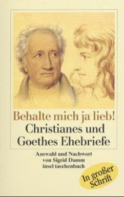 Behalte mich ja lieb!, Großdruck - Goethe, Johann Wolfgang von;Goethe, Christiane von