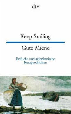 Gute Miene ; Keep Smiling