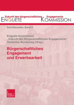 Bürgerschaftliches Engagement und Erwerbsarbeit - Enquete-Kommission (Hrsg.)