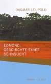 Edmond: Geschichte einer Sehnsucht