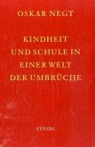 Kindheit und Schule in einer Welt der Umbrüche