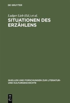 Situationen des Erzählens - Lieb, Ludger / Müller, Stephan (Hgg.)