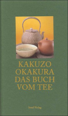 Das Buch vom Tee - Okakura, Kakuzo