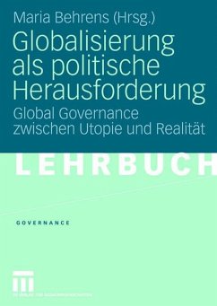 Globalisierung als politische Herausforderung - Behrens, Maria (Hrsg.)