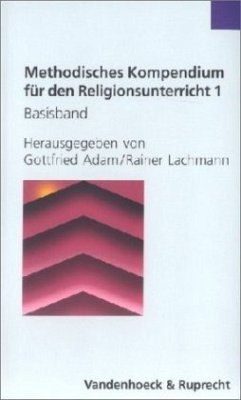 Methodisches Kompendium für den Religionsunterricht Band 1 und 2 zusammen zum Vorzugspreis - Adam, Gottfried (Hrsg.)