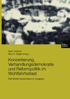 Konzertierung, Verhandlungsdemokratie und Reformpolitik im Wohlfahrtsstaat - Jochem, Sven / Siegel, Nico A. (Hgg.)