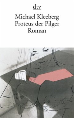Proteus der Pilger - Kleeberg, Michael