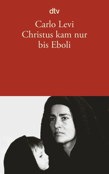 Christus kam nur bis Eboli von Carlo Levi als Taschenbuch - Portofrei bei  bücher.de
