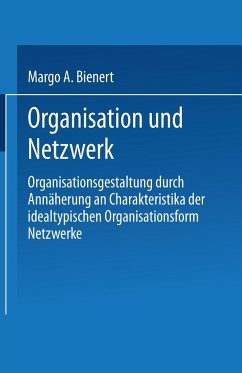 Organisation und Netzwerk - Bienert, Margo A.