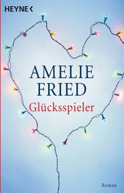 Glücksspieler - Fried, Amelie