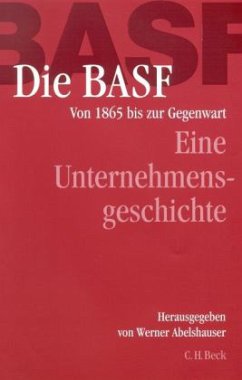 Die BASF - Hrsg. v. Werner Abelshauser
