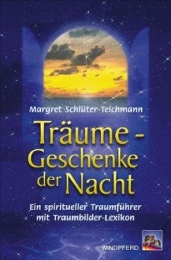Träume - Geschenke der Nacht - Schlüter-Teichmann, Margret
