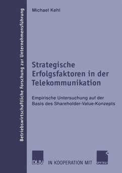 Strategische Erfolgsfaktoren in der Telekommunikation - Kehl, Michael